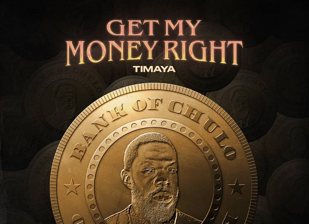 DOWNLOAD: Timaya drops ‘Get My Money Right’ ahead of 9th album