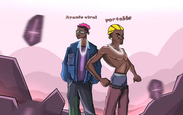 DOWNLOAD: Portable, Ayanfe Viral combine for ‘Wahala’