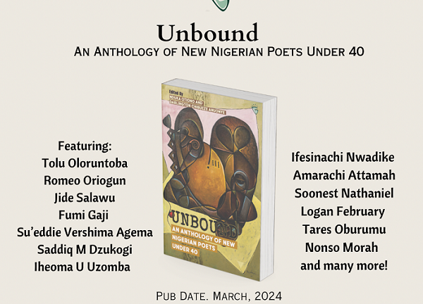 ‘Unbound,' an anthology by Nigerian poets under 40, set for release in March 2024