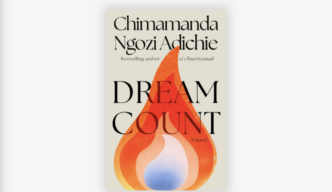 Chimamanda’s new novel ‘Dream Count’